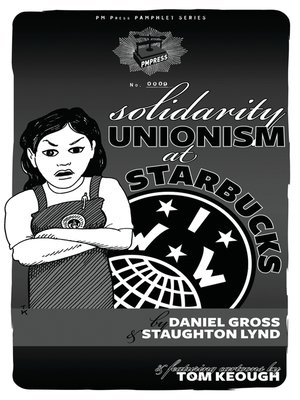 cover image of Solidarity Unionism at Starbucks